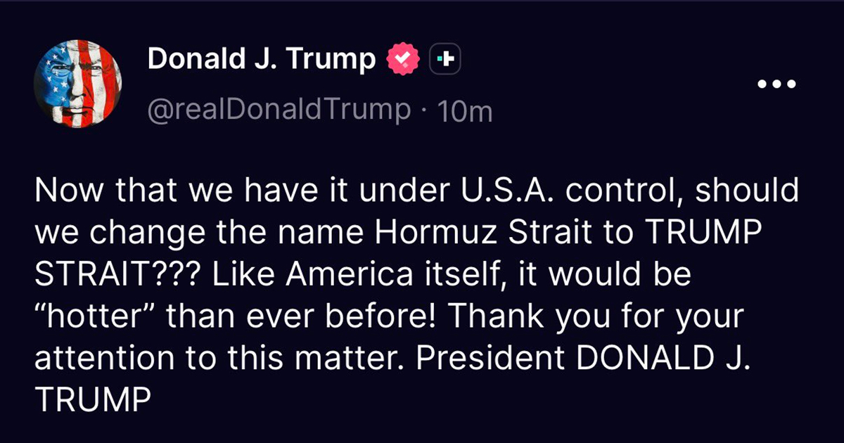 Trump: Trebamo li preimenovati Hormuški tjesnac u TRUMPOV TJESNAC???